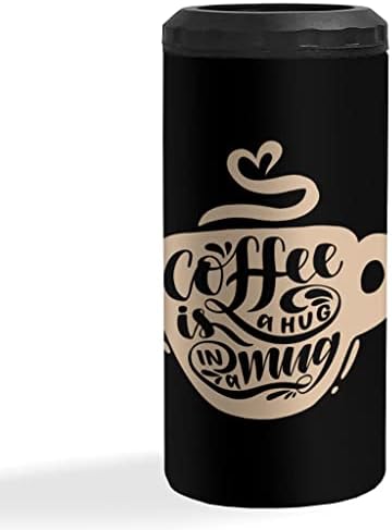 Cafeaua este o îmbrățișare într -o cană izolată slim mai rece - design amuzant poate mai răcoros - grafic izolat slim poate mai rece