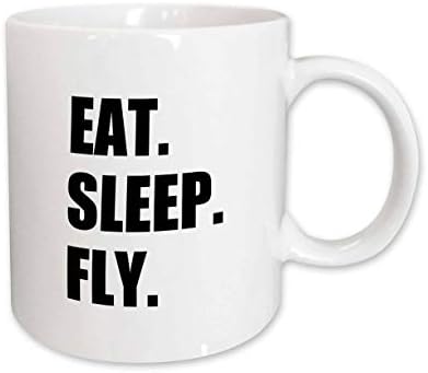 3Drose Mug_180404_1 Eat Sleep Fly Fly Gifturi pentru echipajul de zbor al piloților și Flyers Flyers Ceamic Mug, 11 uncii